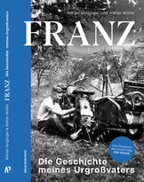 Franz – Die Geschichte meines Urgroßvaters